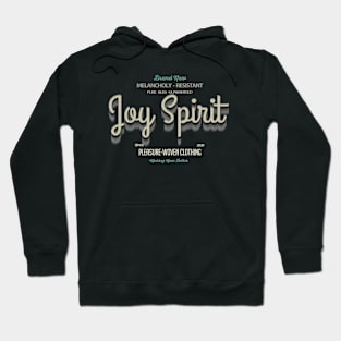 Joy Spirit - Pure bliss guaranteed Hoodie